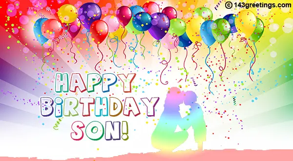 The Best Happy Birthday Messages for Son | 143 Greetings