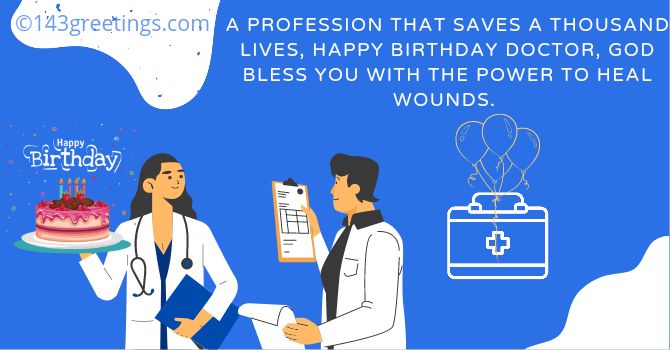 Birthday Wishes for Doctor, Quotes & Messages - 143 greetings