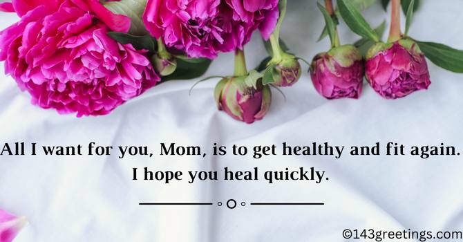 Get Well Soon Messages for Mom