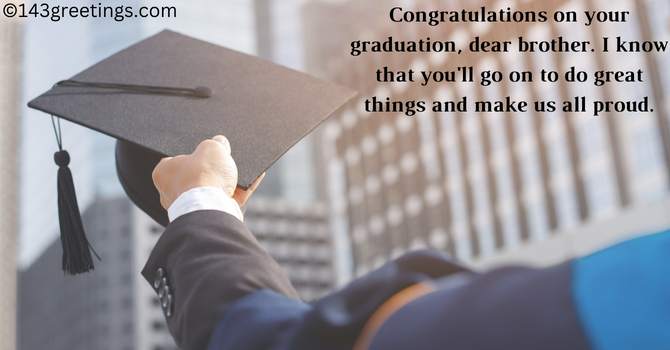 Graduation Quotes for Brother from Sister