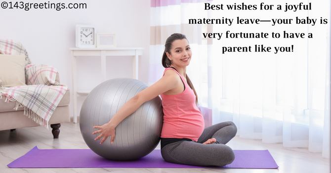 Maternal Leave Wishes Formal